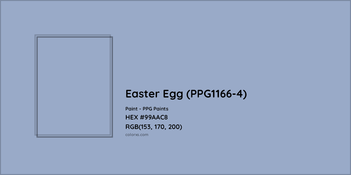 HEX #99AAC8 Easter Egg (PPG1166-4) Paint PPG Paints - Color Code