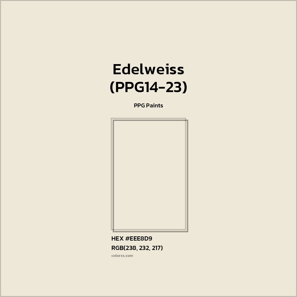 HEX #EEE8D9 Edelweiss (PPG14-23) Paint PPG Paints - Color Code