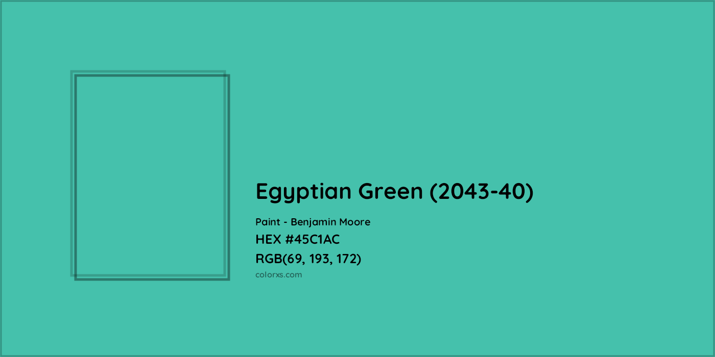 HEX #45C1AC Egyptian Green (2043-40) Paint Benjamin Moore - Color Code
