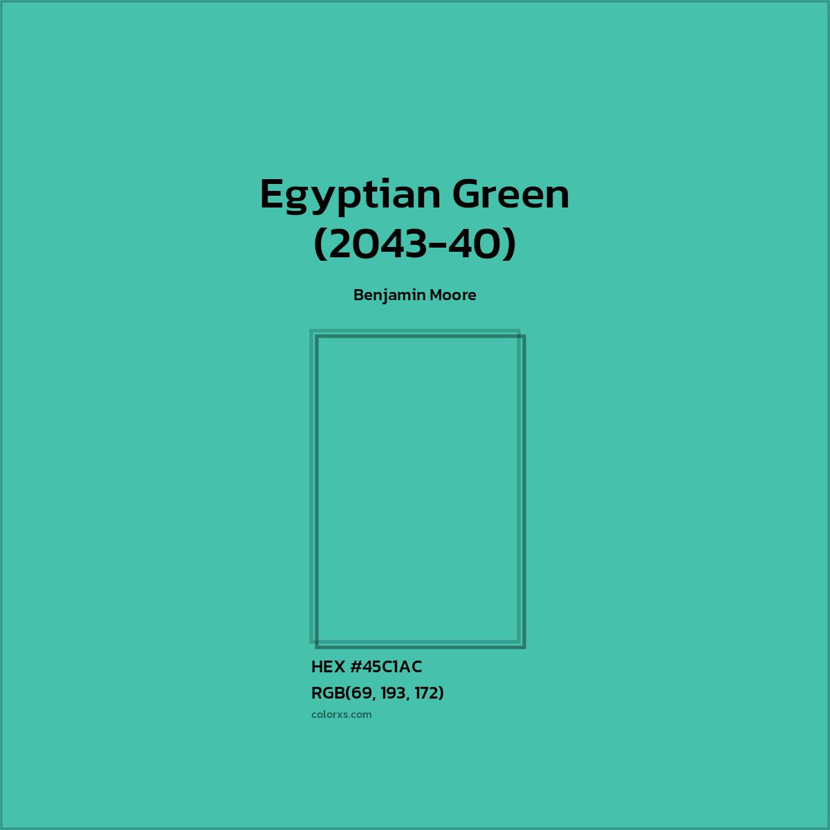 HEX #45C1AC Egyptian Green (2043-40) Paint Benjamin Moore - Color Code