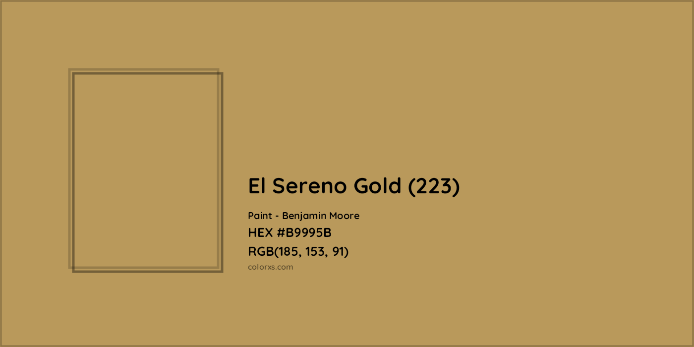 HEX #B9995B El Sereno Gold (223) Paint Benjamin Moore - Color Code