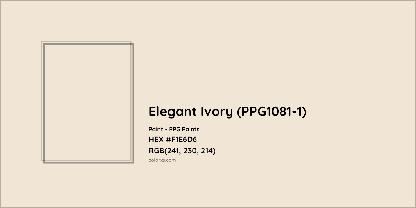 HEX #F1E6D6 Elegant Ivory (PPG1081-1) Paint PPG Paints - Color Code