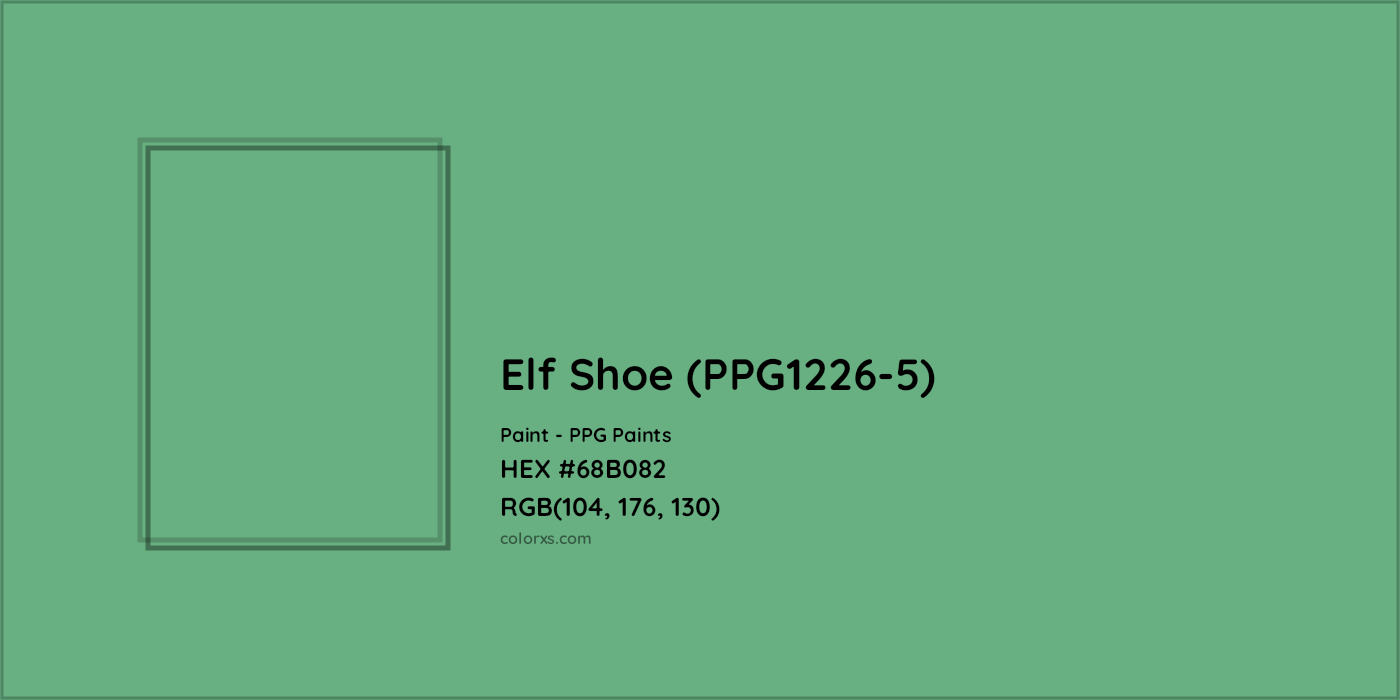 HEX #68B082 Elf Shoe (PPG1226-5) Paint PPG Paints - Color Code