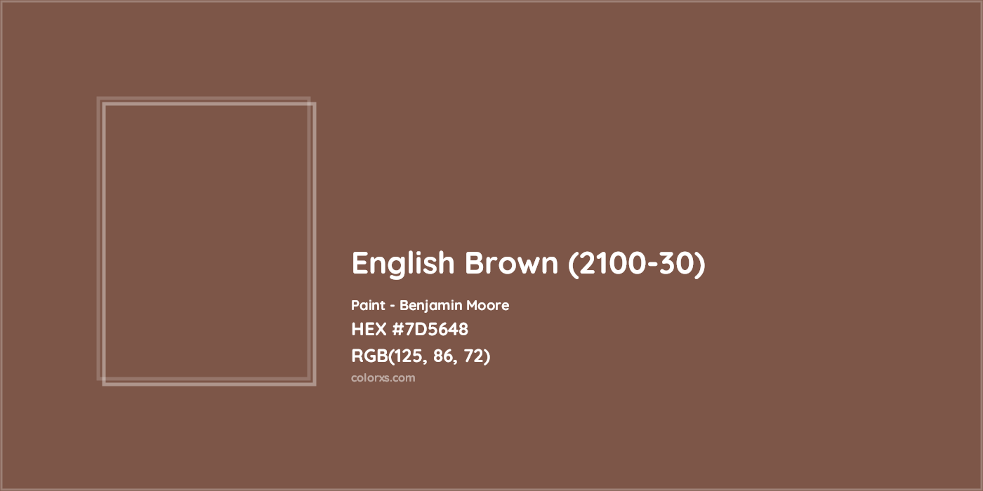 HEX #7D5648 English Brown (2100-30) Paint Benjamin Moore - Color Code