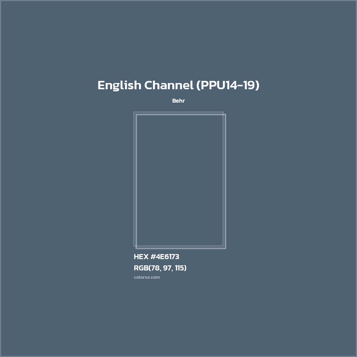 HEX #4E6173 English Channel (PPU14-19) Paint Behr - Color Code