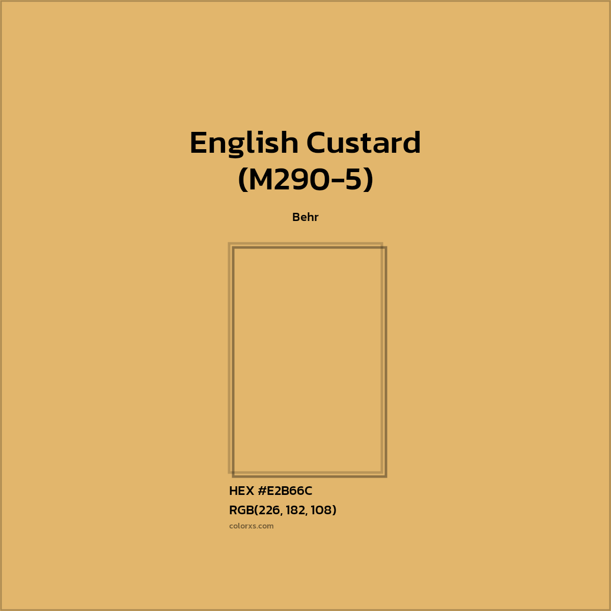 HEX #E2B66C English Custard (M290-5) Paint Behr - Color Code