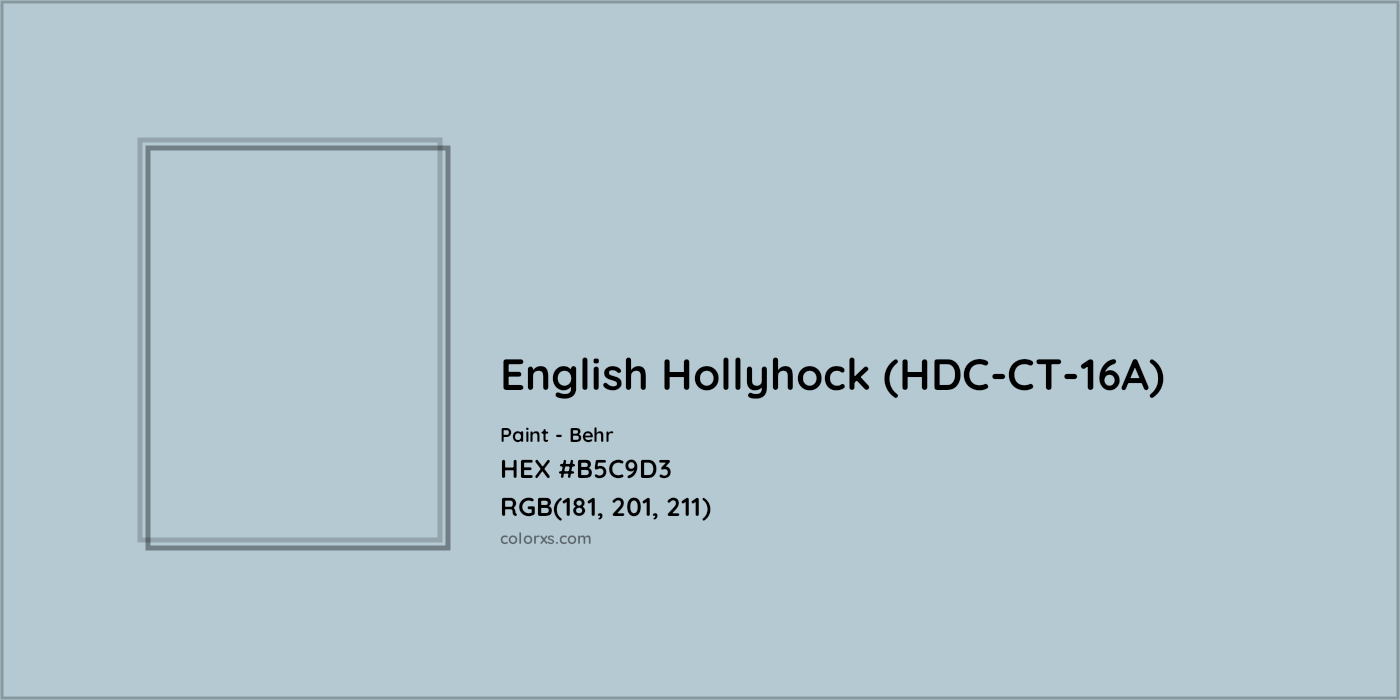 HEX #B5C9D3 English Hollyhock (HDC-CT-16A) Paint Behr - Color Code