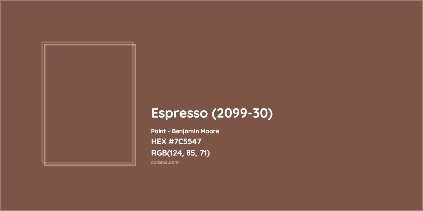 HEX #7C5547 Espresso (2099-30) Paint Benjamin Moore - Color Code