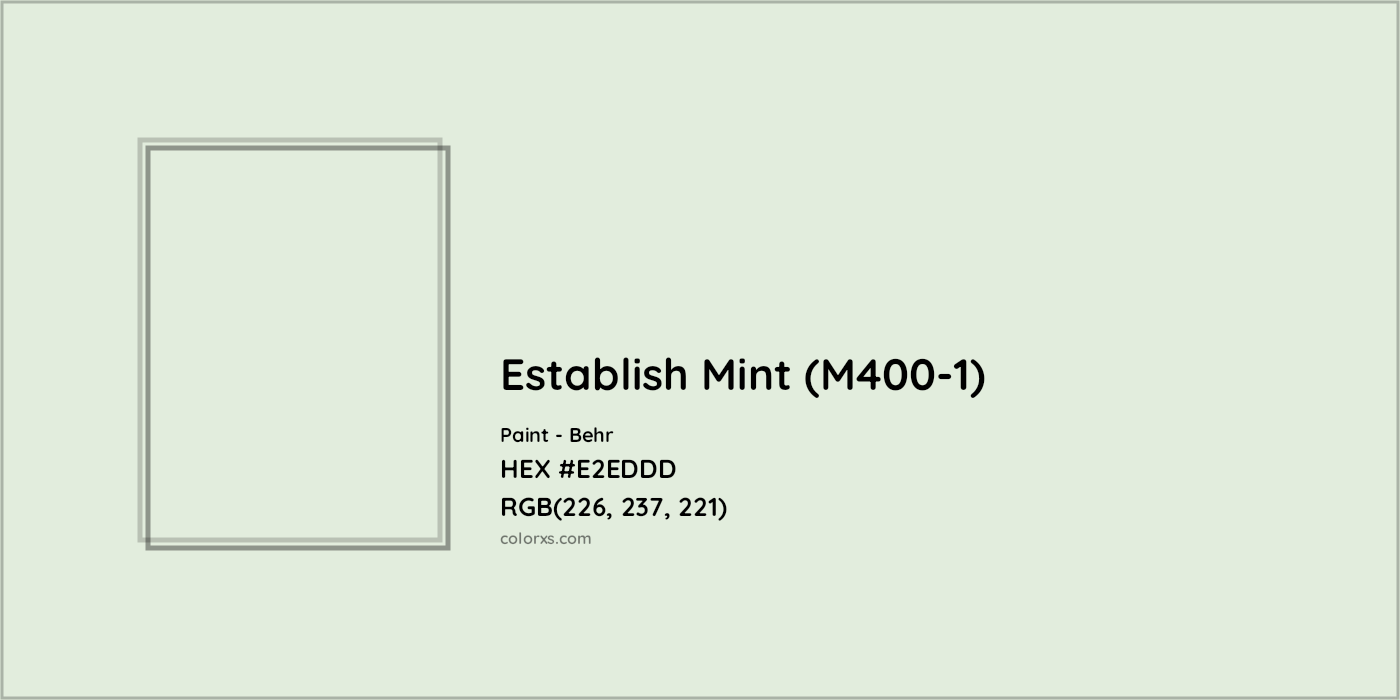 HEX #E2EDDD Establish Mint (M400-1) Paint Behr - Color Code