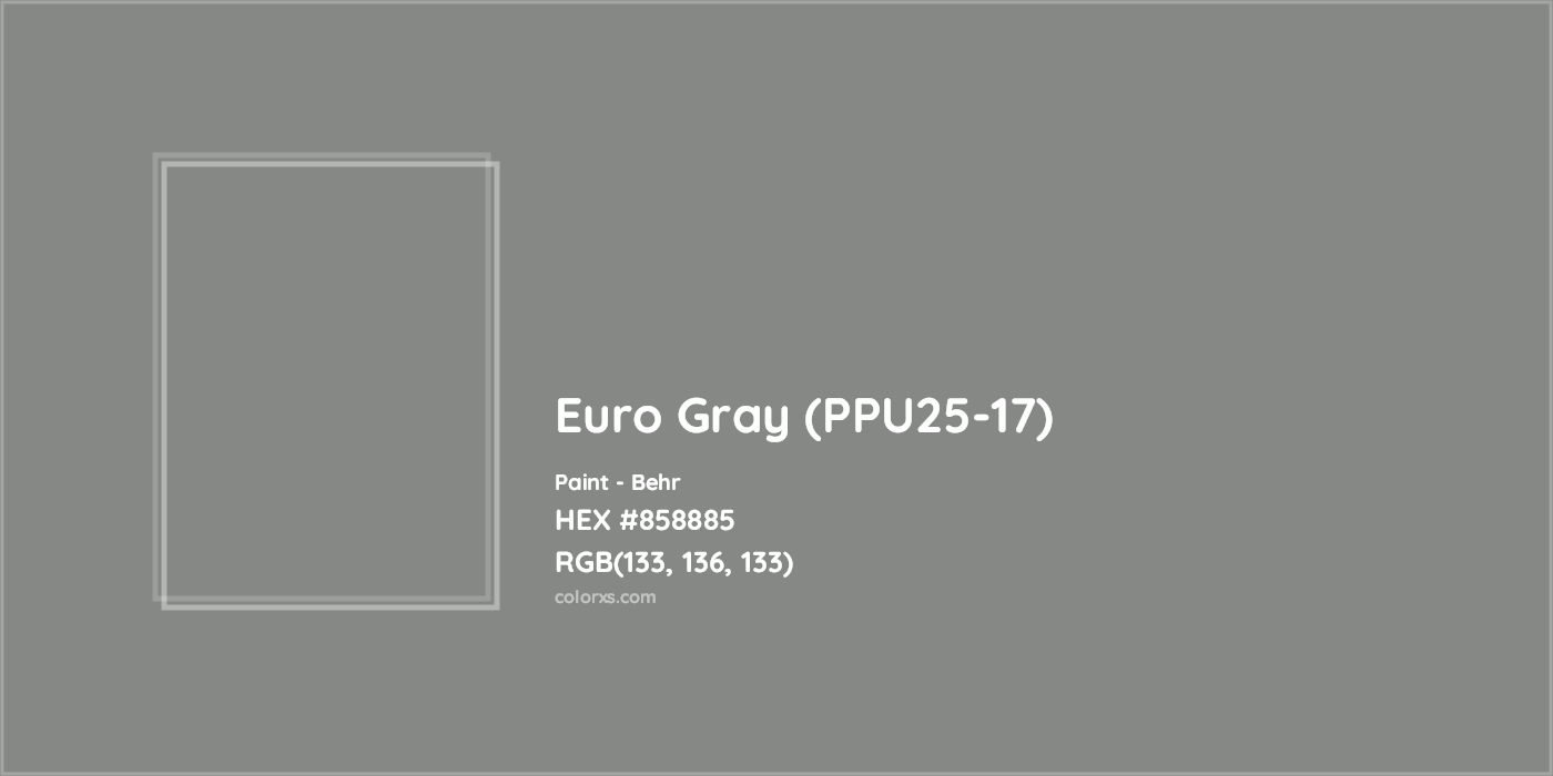 HEX #858885 Euro Gray (PPU25-17) Paint Behr - Color Code