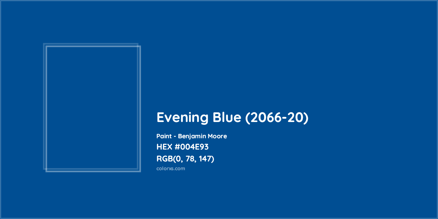 HEX #004E93 Evening Blue (2066-20) Paint Benjamin Moore - Color Code