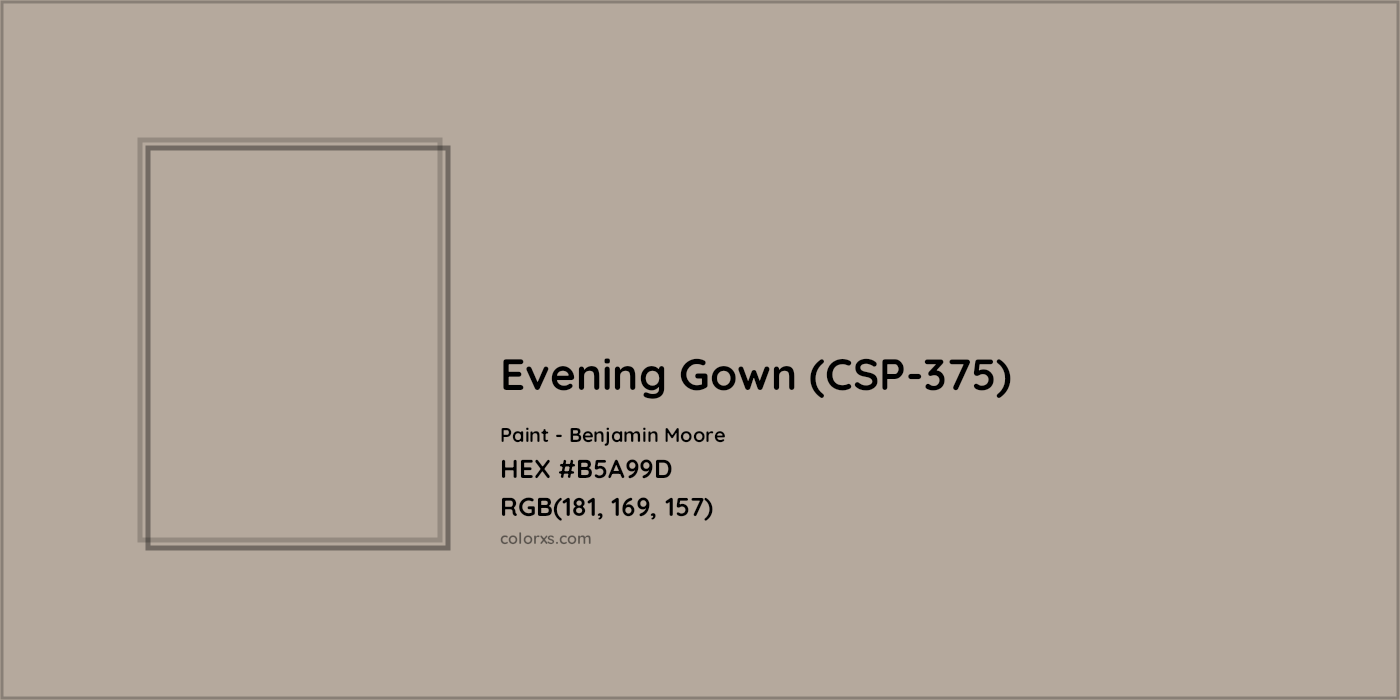 HEX #B5A99D Evening Gown (CSP-375) Paint Benjamin Moore - Color Code
