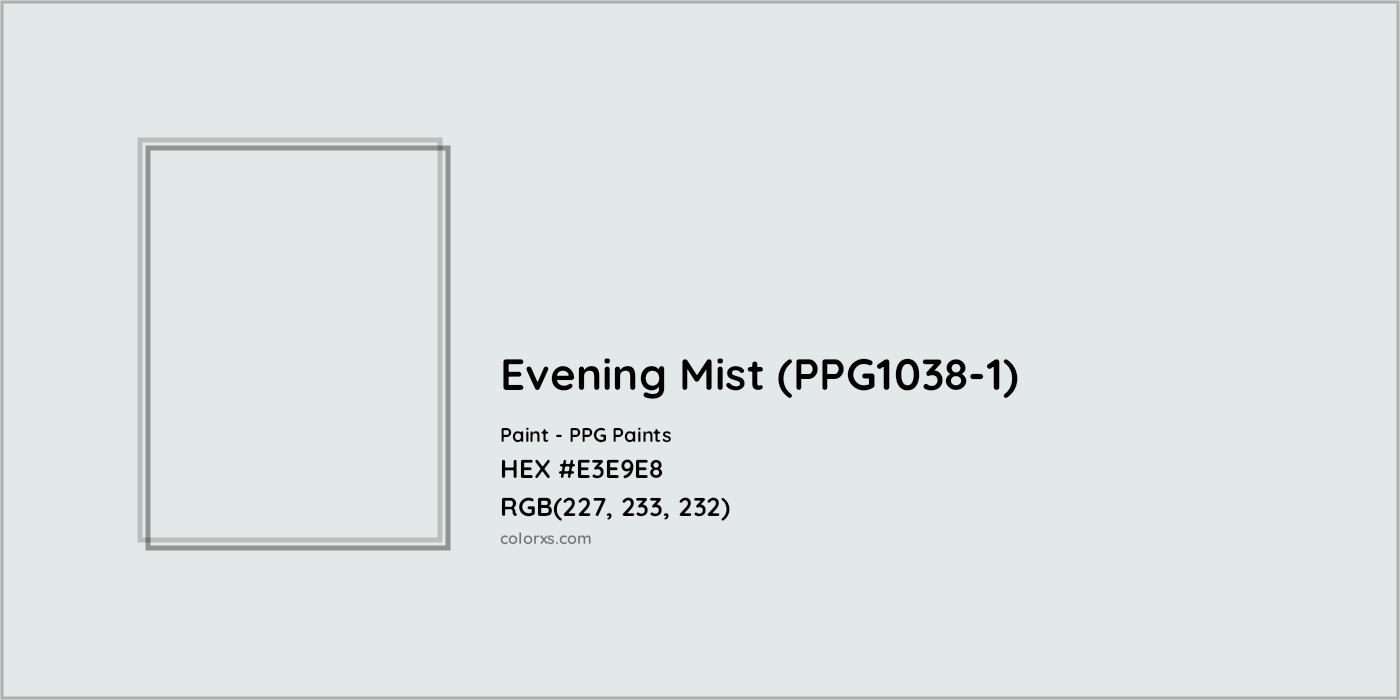 HEX #E3E9E8 Evening Mist (PPG1038-1) Paint PPG Paints - Color Code