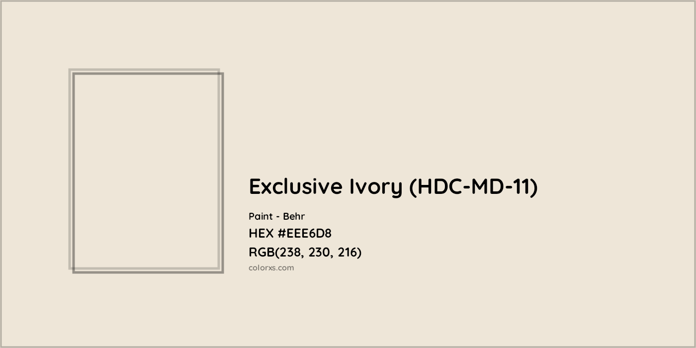 HEX #EEE6D8 Exclusive Ivory (HDC-MD-11) Paint Behr - Color Code