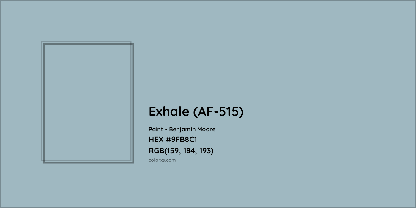 HEX #9FB8C1 Exhale (AF-515) Paint Benjamin Moore - Color Code