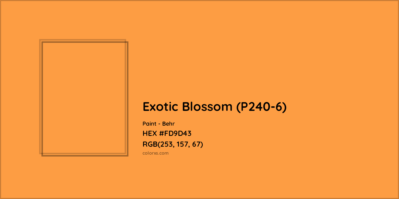 HEX #FD9D43 Exotic Blossom (P240-6) Paint Behr - Color Code