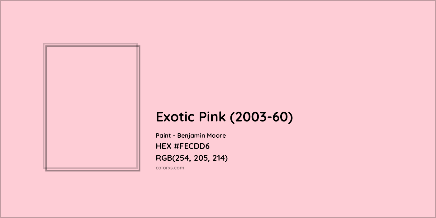 HEX #FECDD6 Exotic Pink (2003-60) Paint Benjamin Moore - Color Code