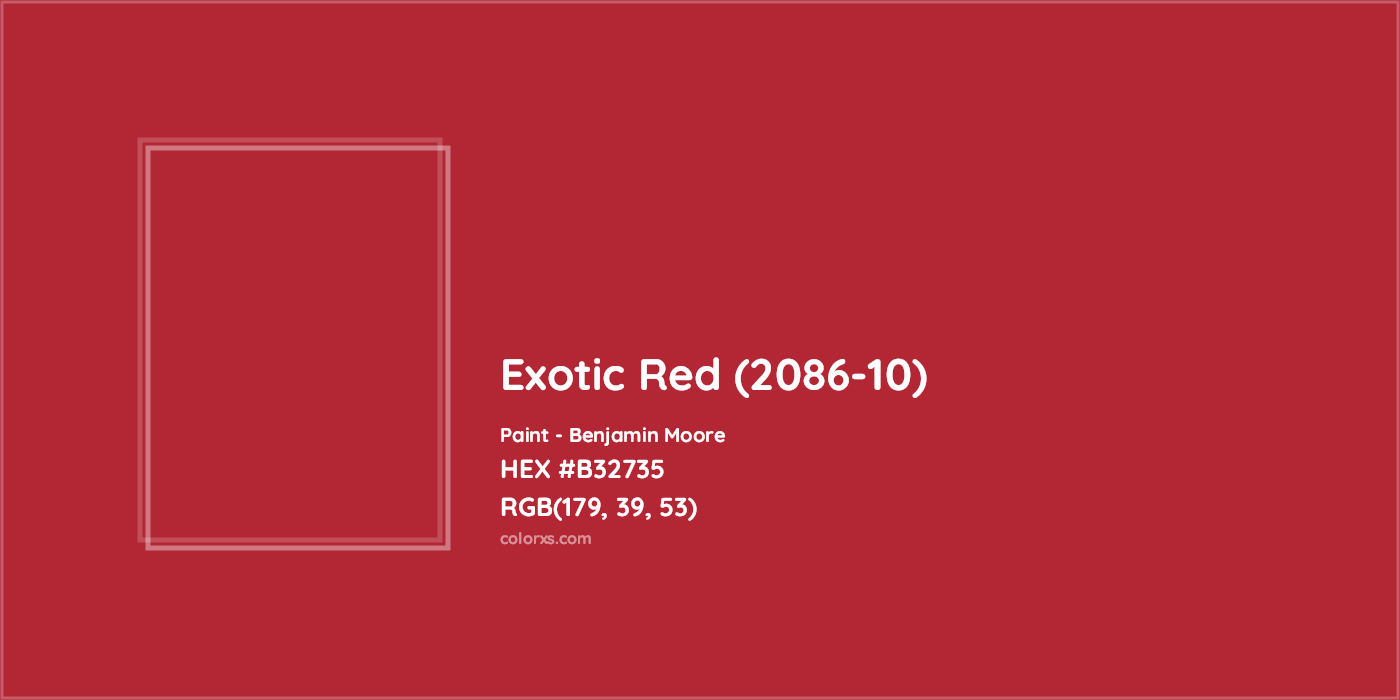 HEX #B32735 Exotic Red (2086-10) Paint Benjamin Moore - Color Code