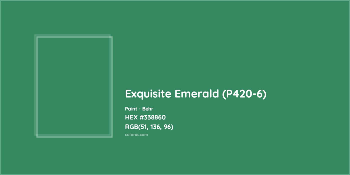HEX #338860 Exquisite Emerald (P420-6) Paint Behr - Color Code
