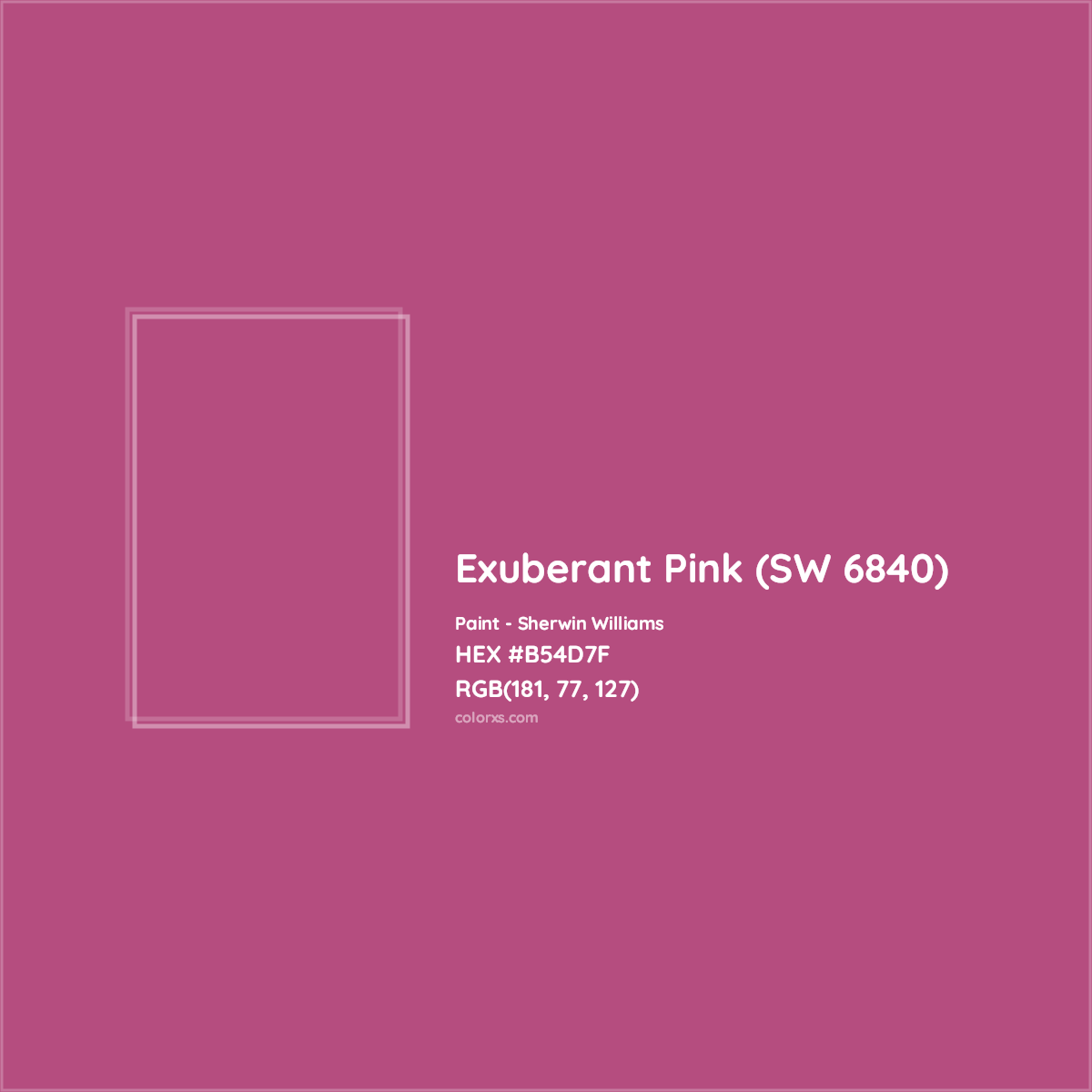 HEX #B54D7F Exuberant Pink (SW 6840) Paint Sherwin Williams - Color Code