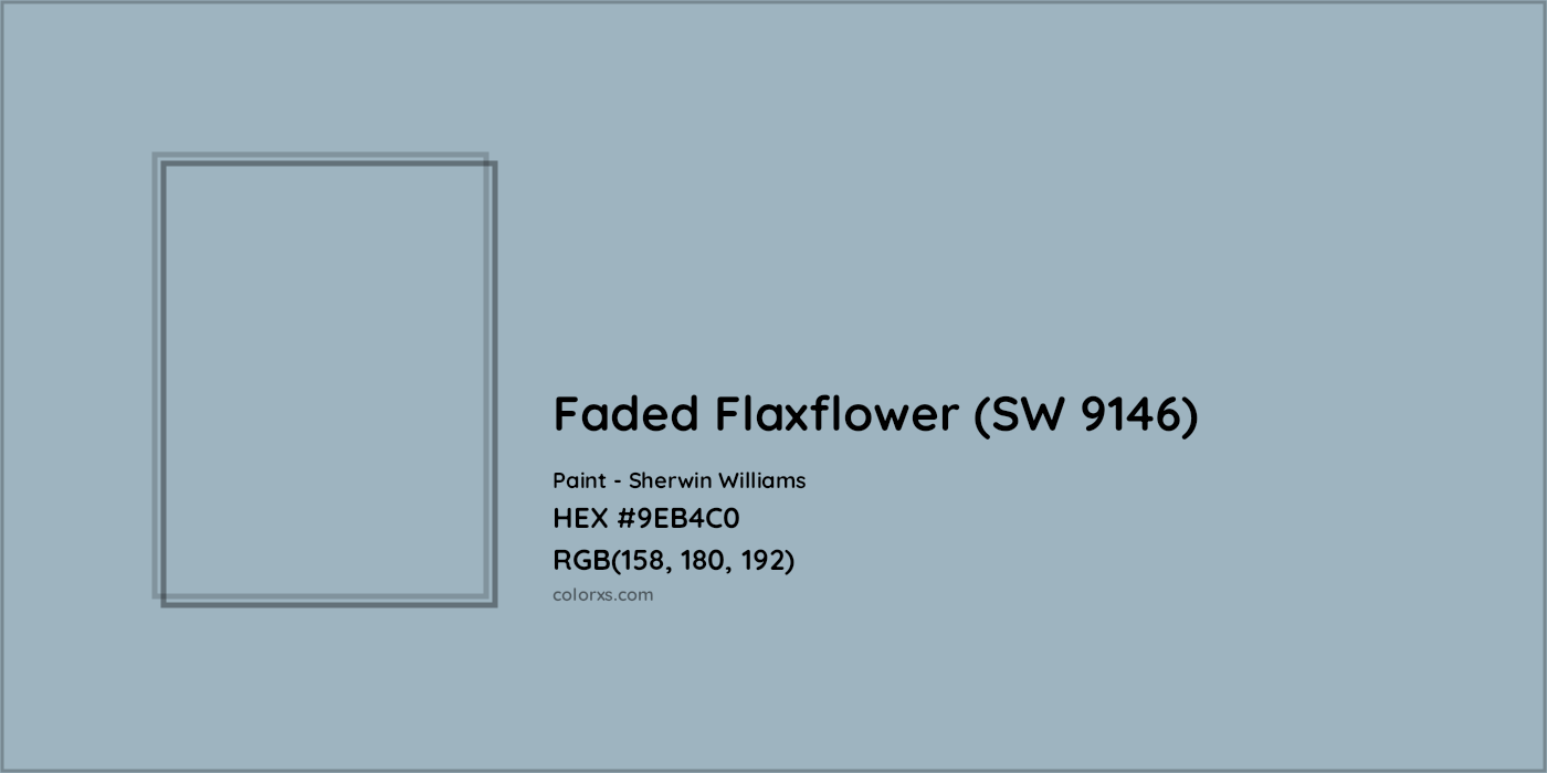 HEX #9EB4C0 Faded Flaxflower (SW 9146) Paint Sherwin Williams - Color Code