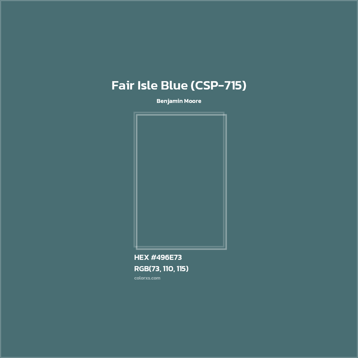 HEX #496E73 Fair Isle Blue (CSP-715) Paint Benjamin Moore - Color Code