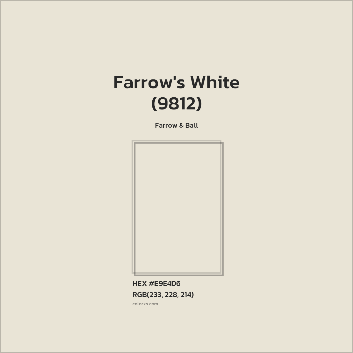 HEX #E9E4D6 Farrow's White (9812) Paint Farrow & Ball - Color Code