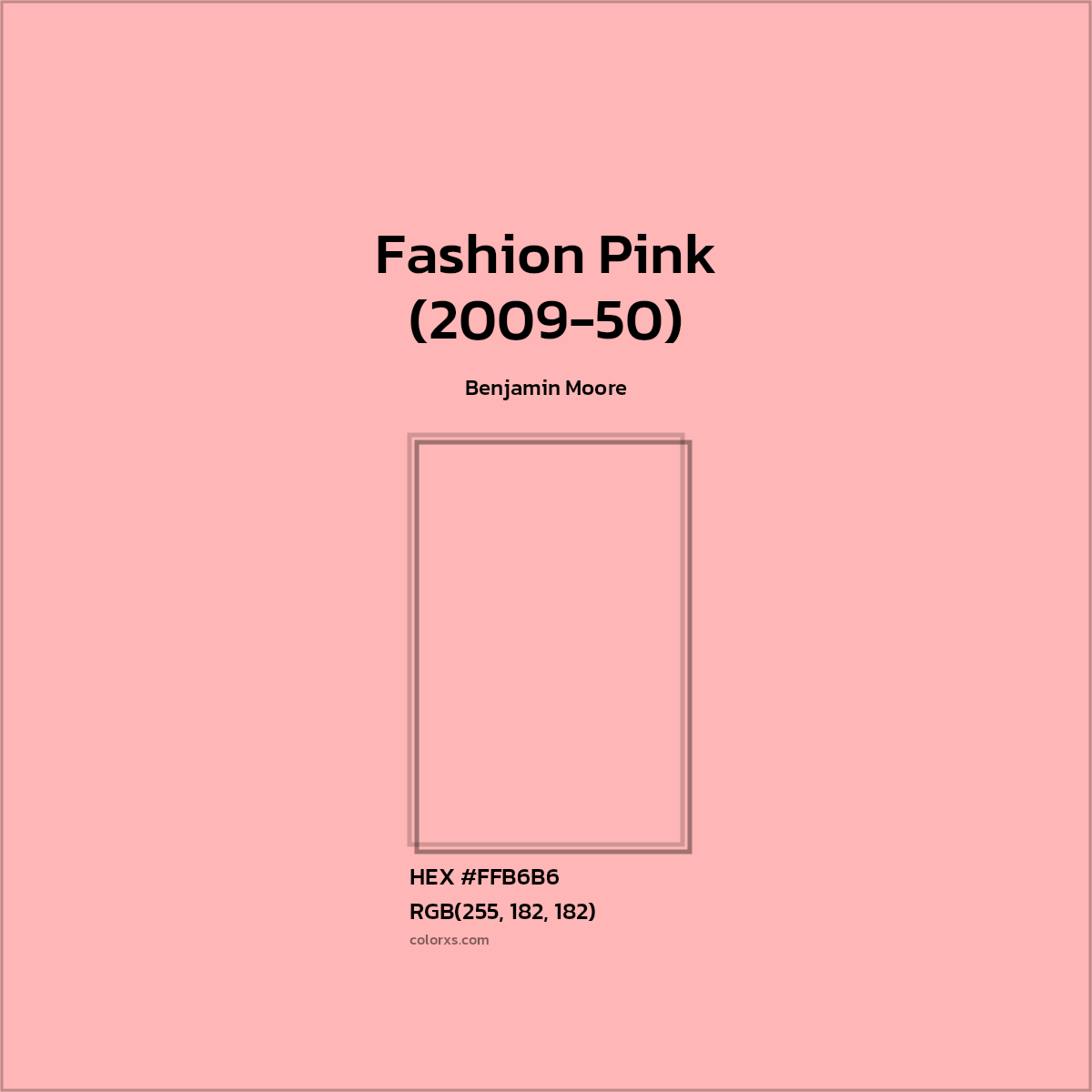 HEX #FFB6B6 Fashion Pink (2009-50) Paint Benjamin Moore - Color Code