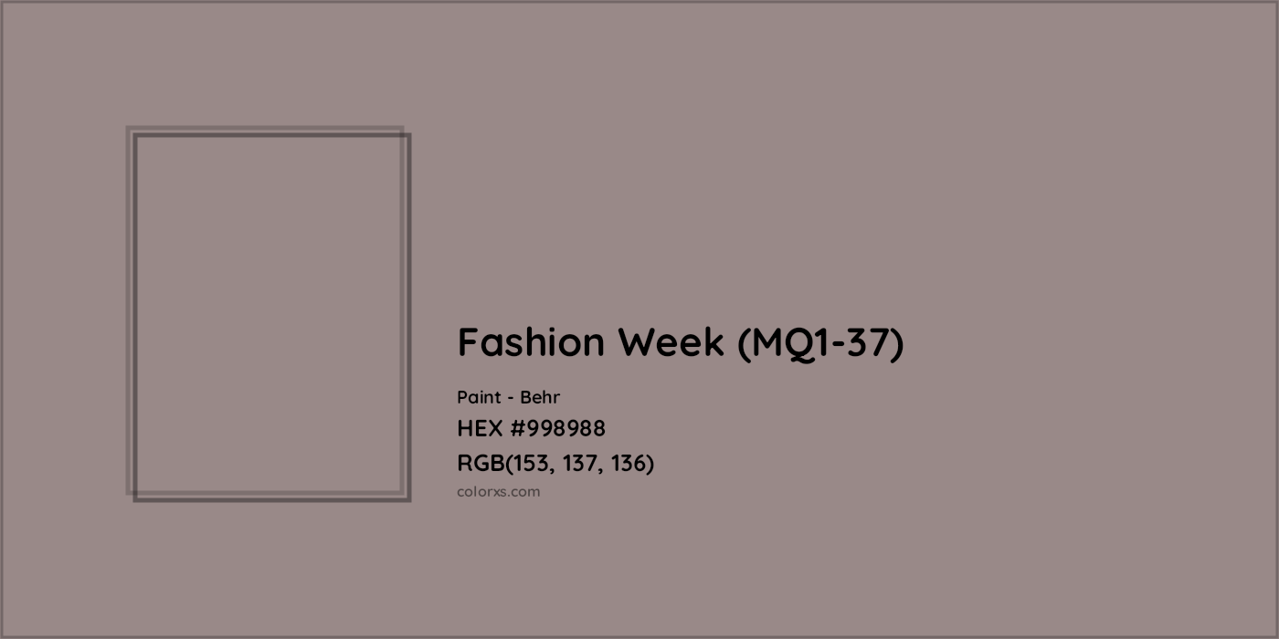 HEX #998988 Fashion Week (MQ1-37) Paint Behr - Color Code