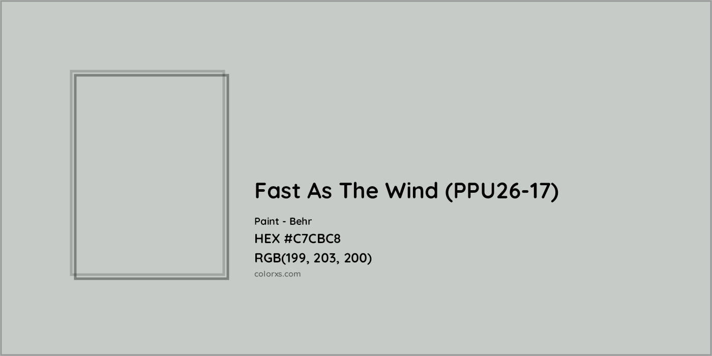 HEX #C7CBC8 Fast As The Wind (PPU26-17) Paint Behr - Color Code