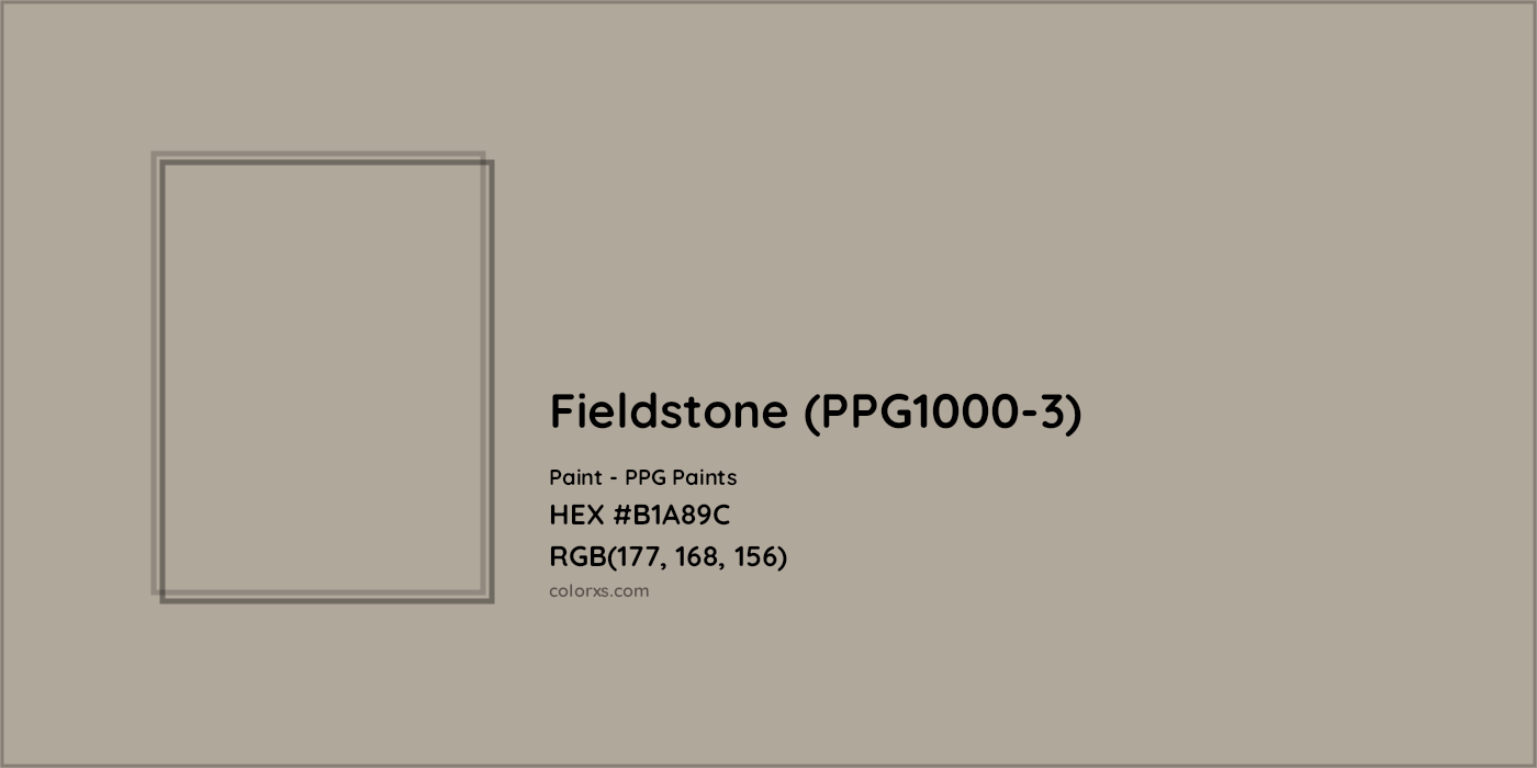 HEX #B1A89C Fieldstone (PPG1000-3) Paint PPG Paints - Color Code