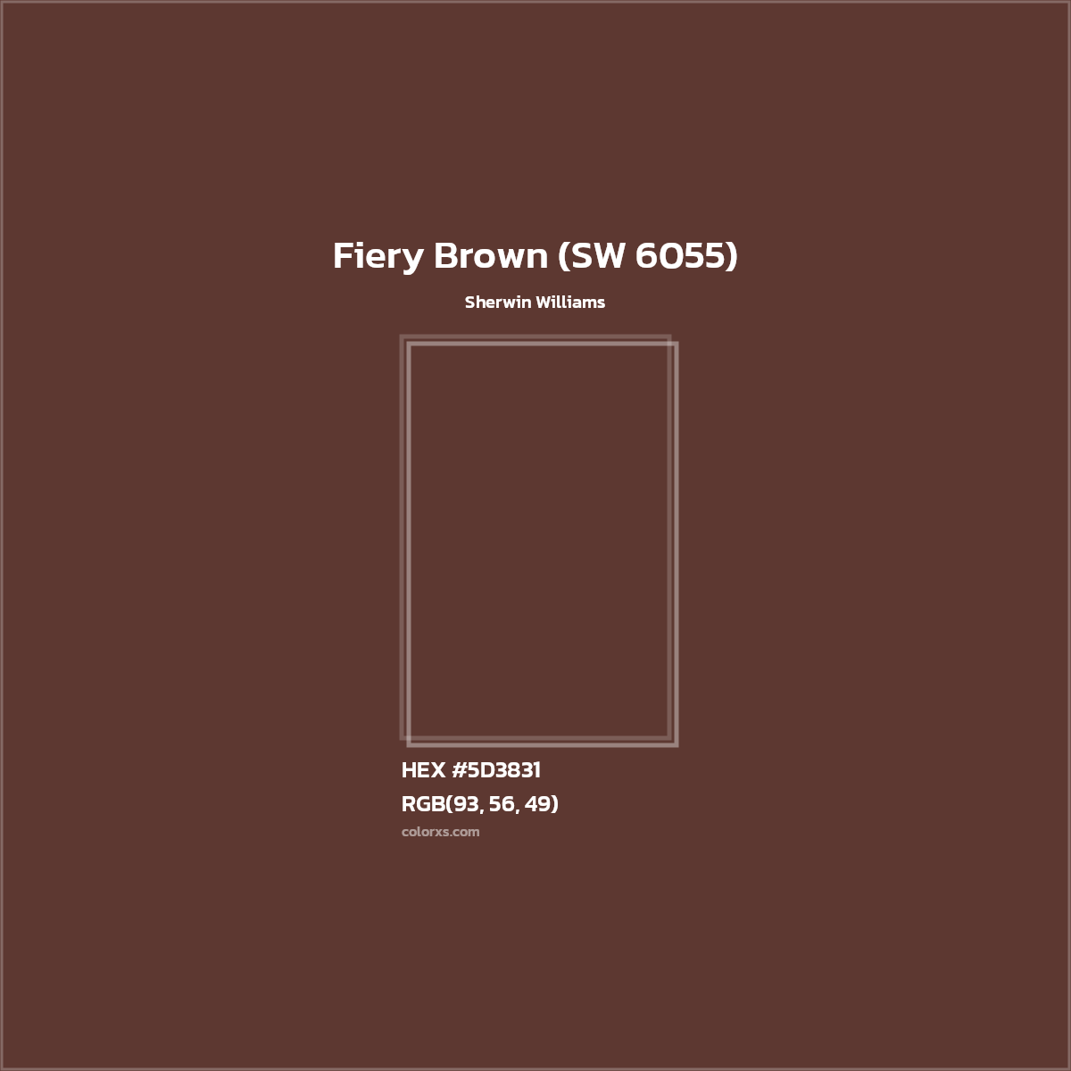 HEX #5D3831 Fiery Brown (SW 6055) Paint Sherwin Williams - Color Code