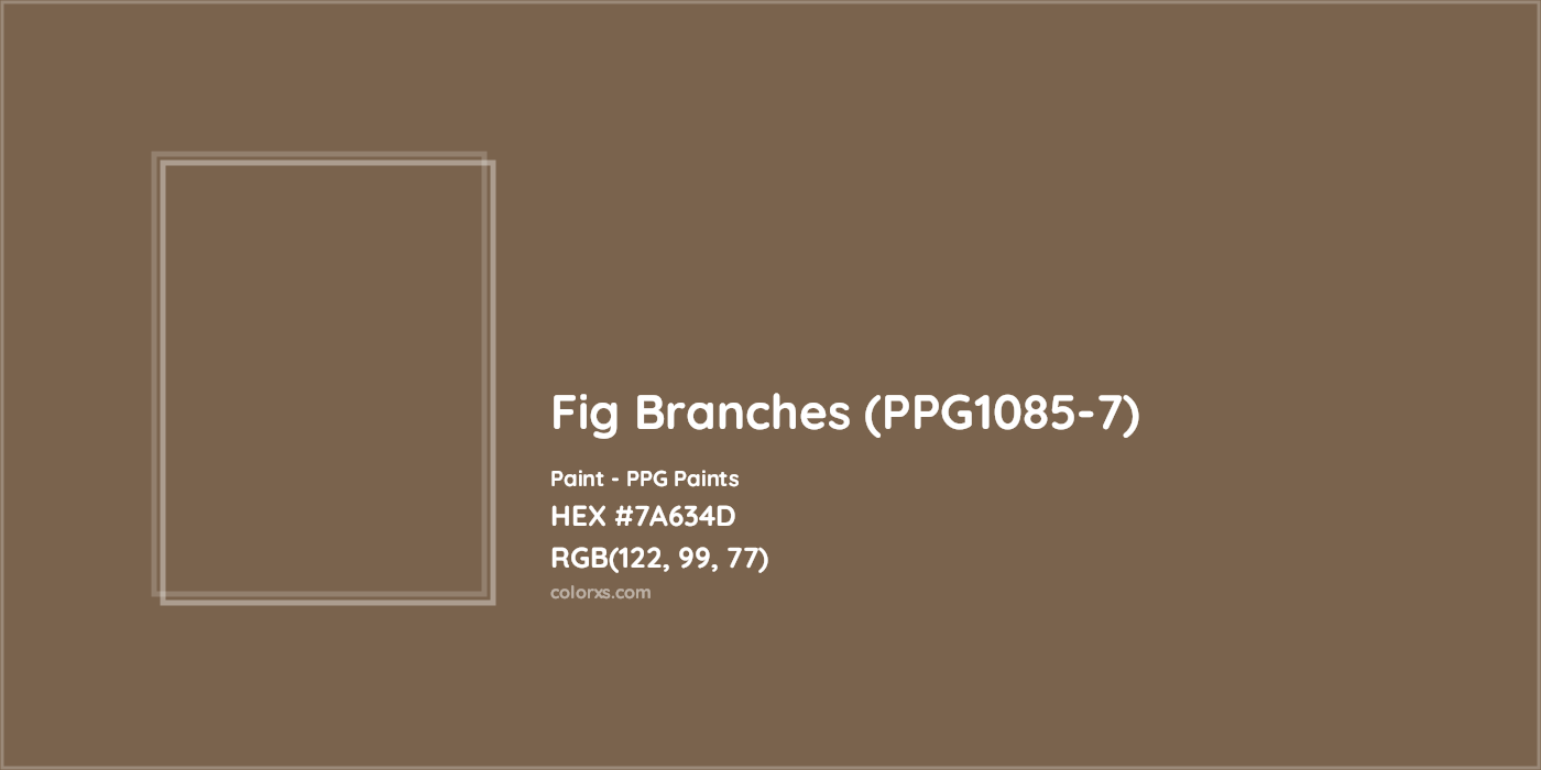 HEX #7A634D Fig Branches (PPG1085-7) Paint PPG Paints - Color Code