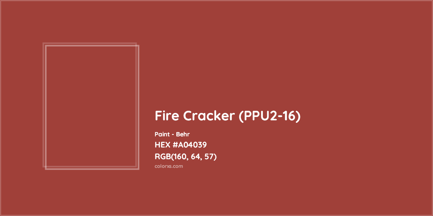 HEX #A04039 Fire Cracker (PPU2-16) Paint Behr - Color Code