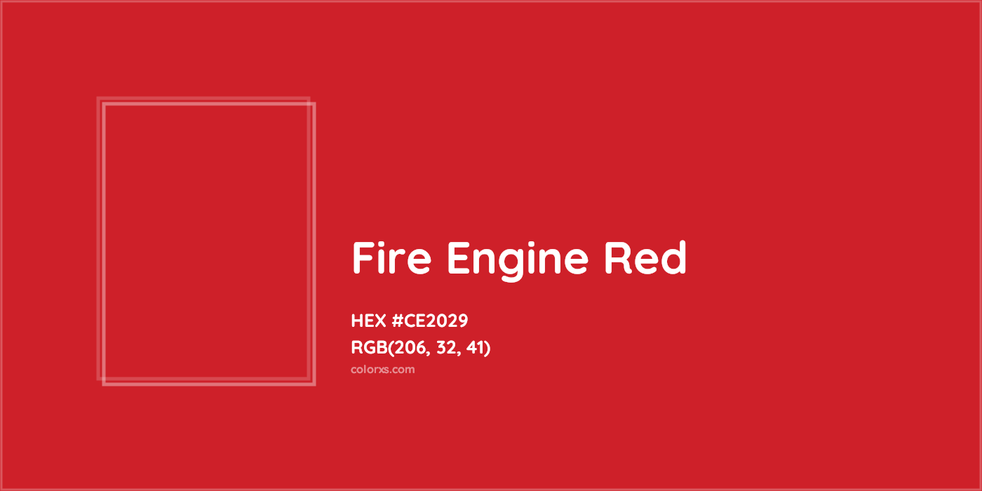 HEX #CE2029 Fire engine red Color - Color Code