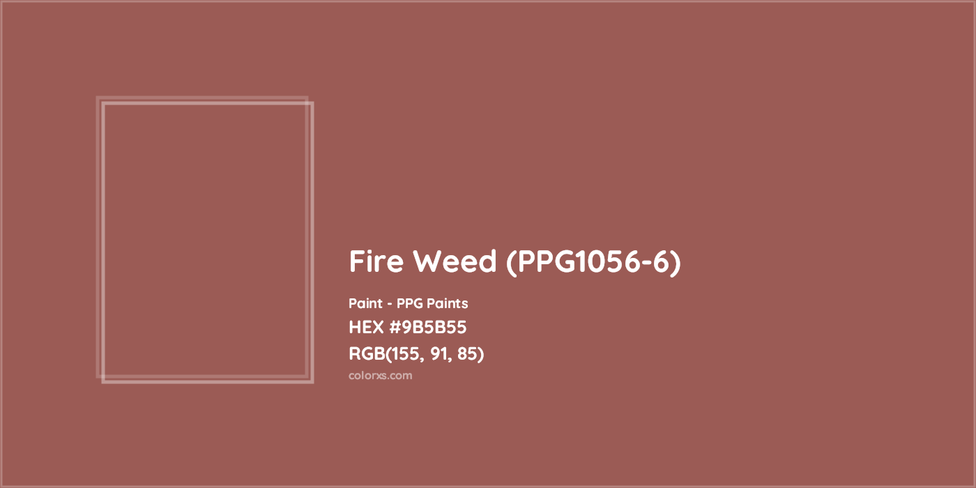 HEX #9B5B55 Fire Weed (PPG1056-6) Paint PPG Paints - Color Code