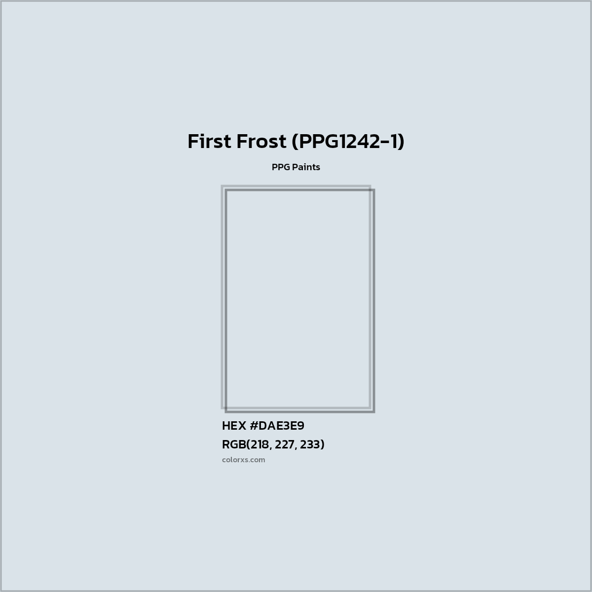 HEX #DAE3E9 First Frost (PPG1242-1) Paint PPG Paints - Color Code