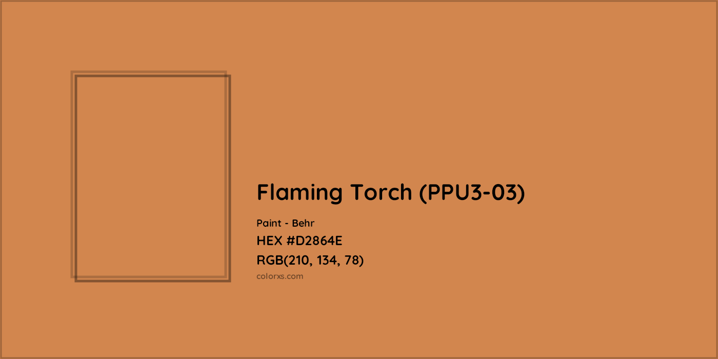 HEX #D2864E Flaming Torch (PPU3-03) Paint Behr - Color Code