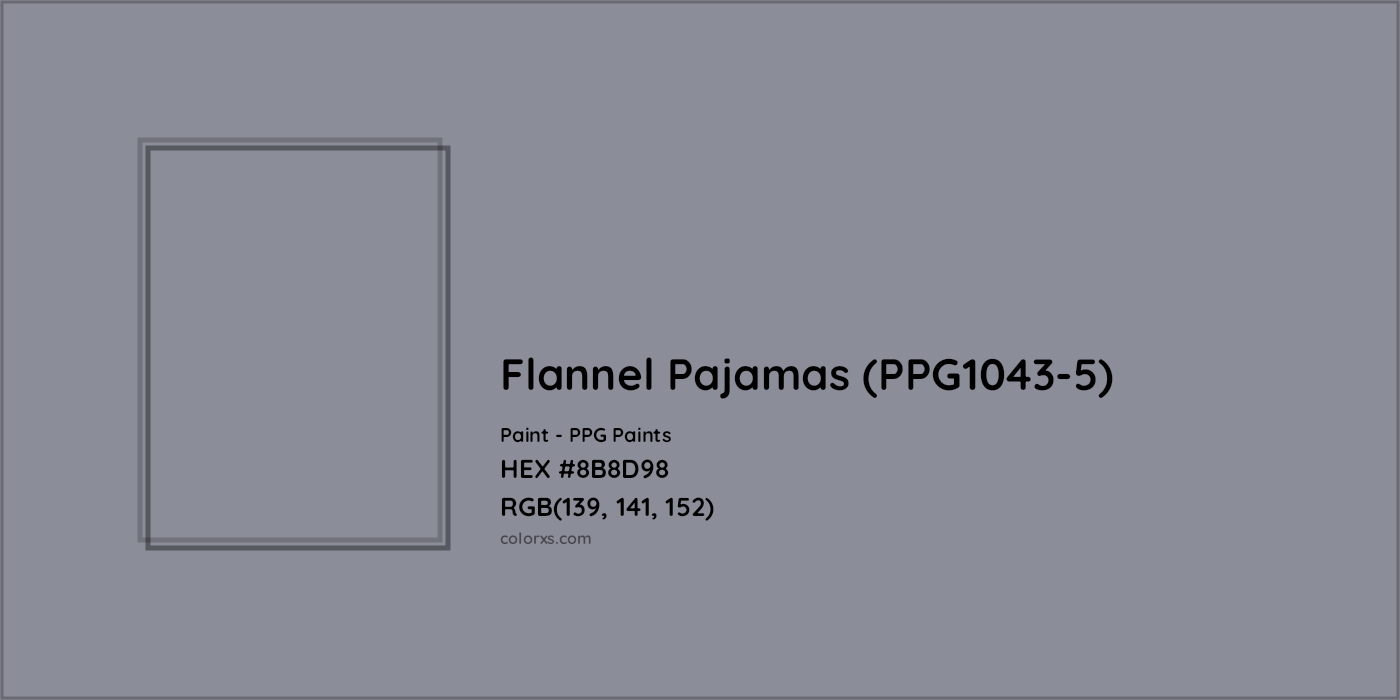 HEX #8B8D98 Flannel Pajamas (PPG1043-5) Paint PPG Paints - Color Code