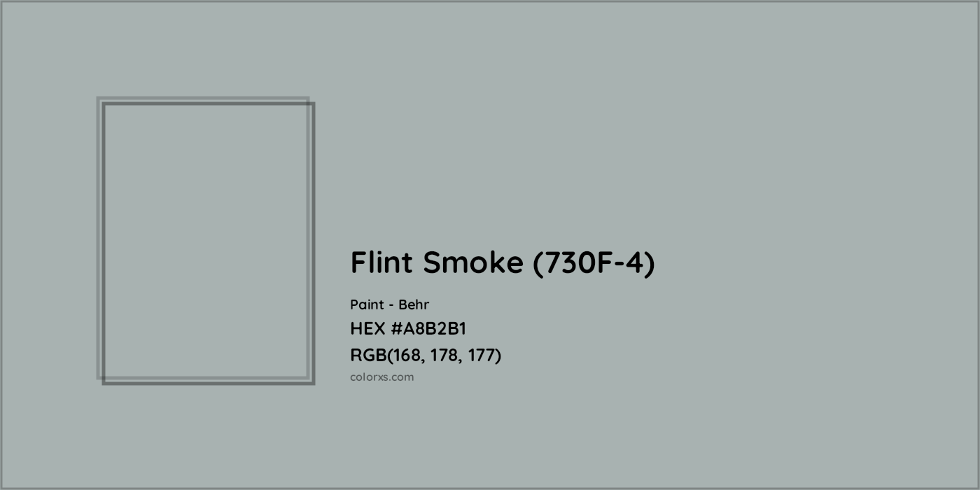 HEX #A8B2B1 Flint Smoke (730F-4) Paint Behr - Color Code