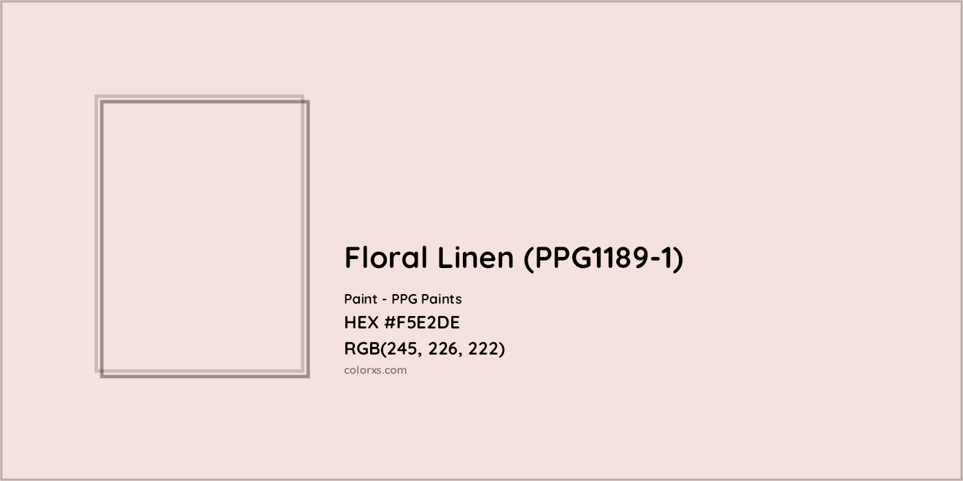 HEX #F5E2DE Floral Linen (PPG1189-1) Paint PPG Paints - Color Code