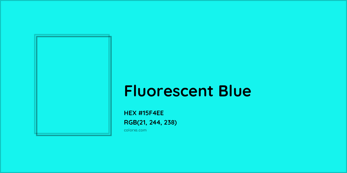 HEX #15F4EE Fluorescent Blue Color - Color Code