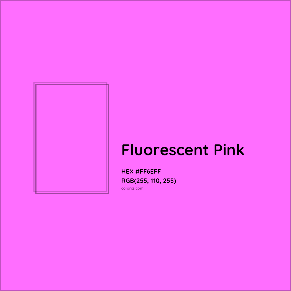 HEX #FF6EFF Fluorescent Pink Color - Color Code