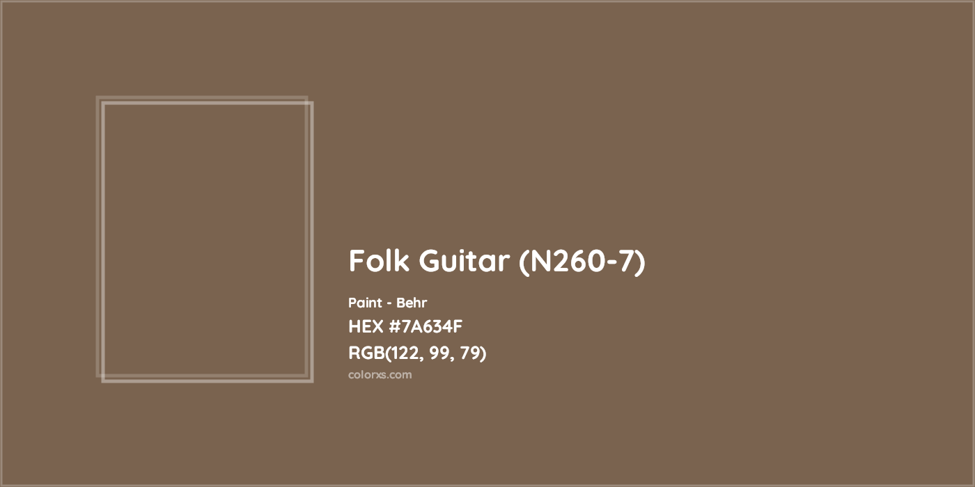HEX #7A634F Folk Guitar (N260-7) Paint Behr - Color Code