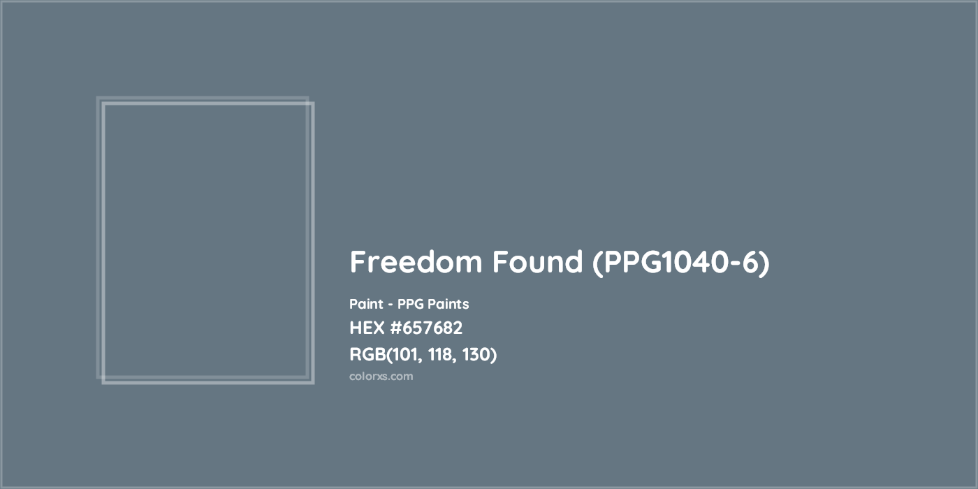 HEX #657682 Freedom Found (PPG1040-6) Paint PPG Paints - Color Code