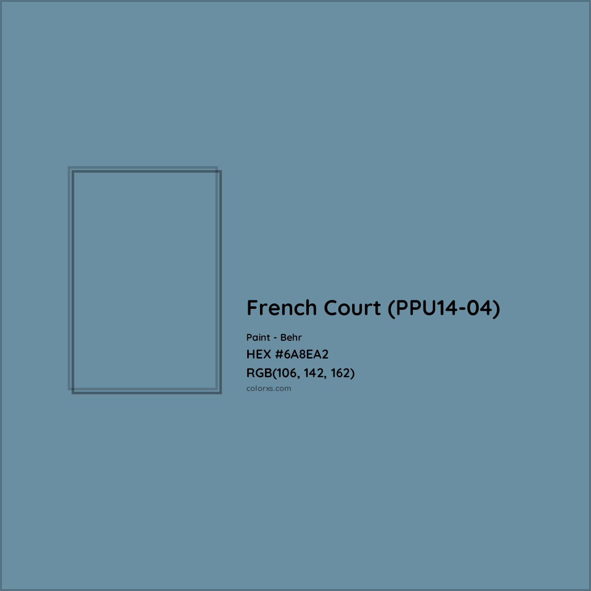 HEX #6A8EA2 French Court (PPU14-04) Paint Behr - Color Code