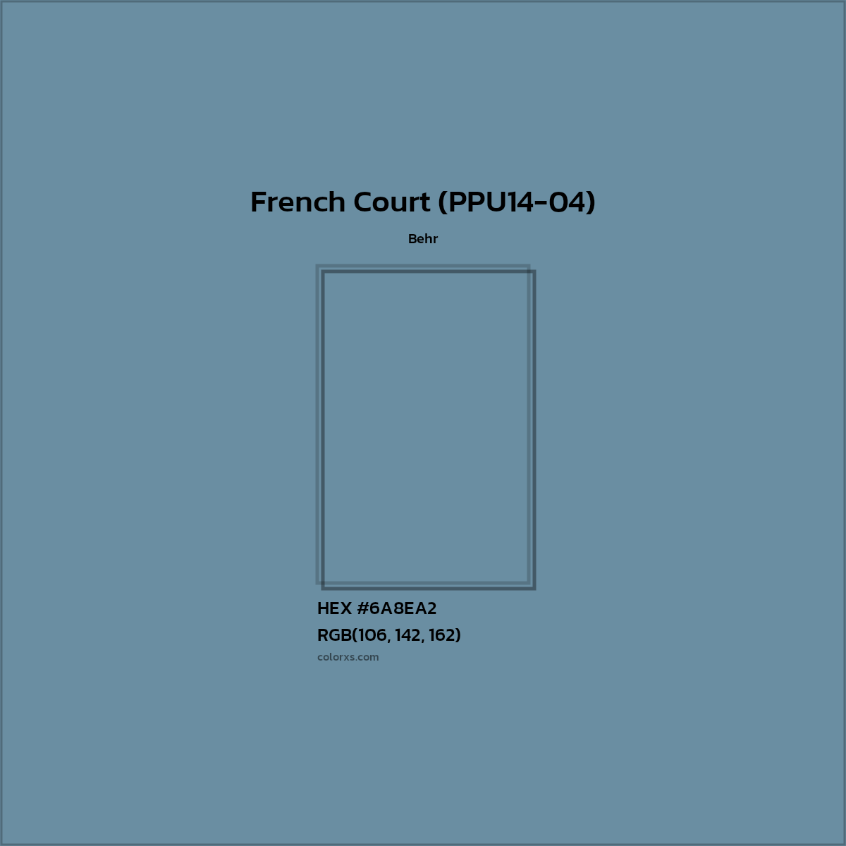 HEX #6A8EA2 French Court (PPU14-04) Paint Behr - Color Code