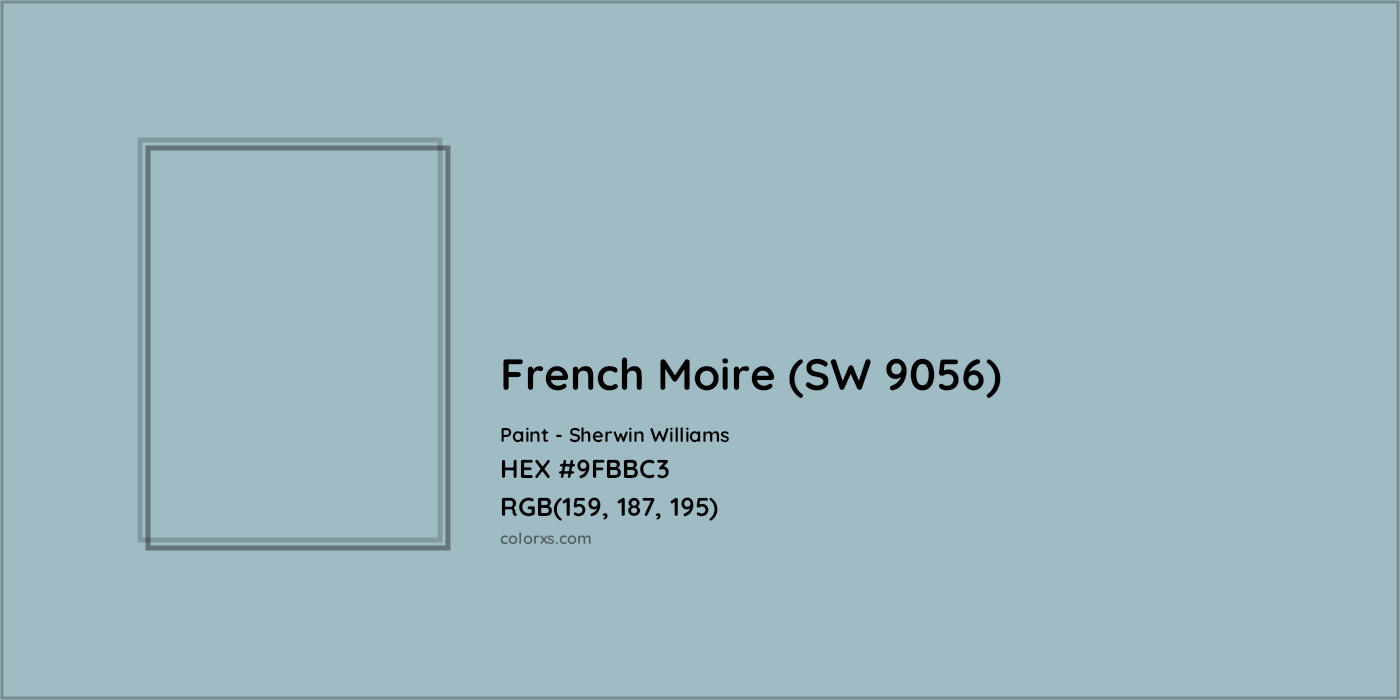 HEX #9FBBC3 French Moire (SW 9056) Paint Sherwin Williams - Color Code