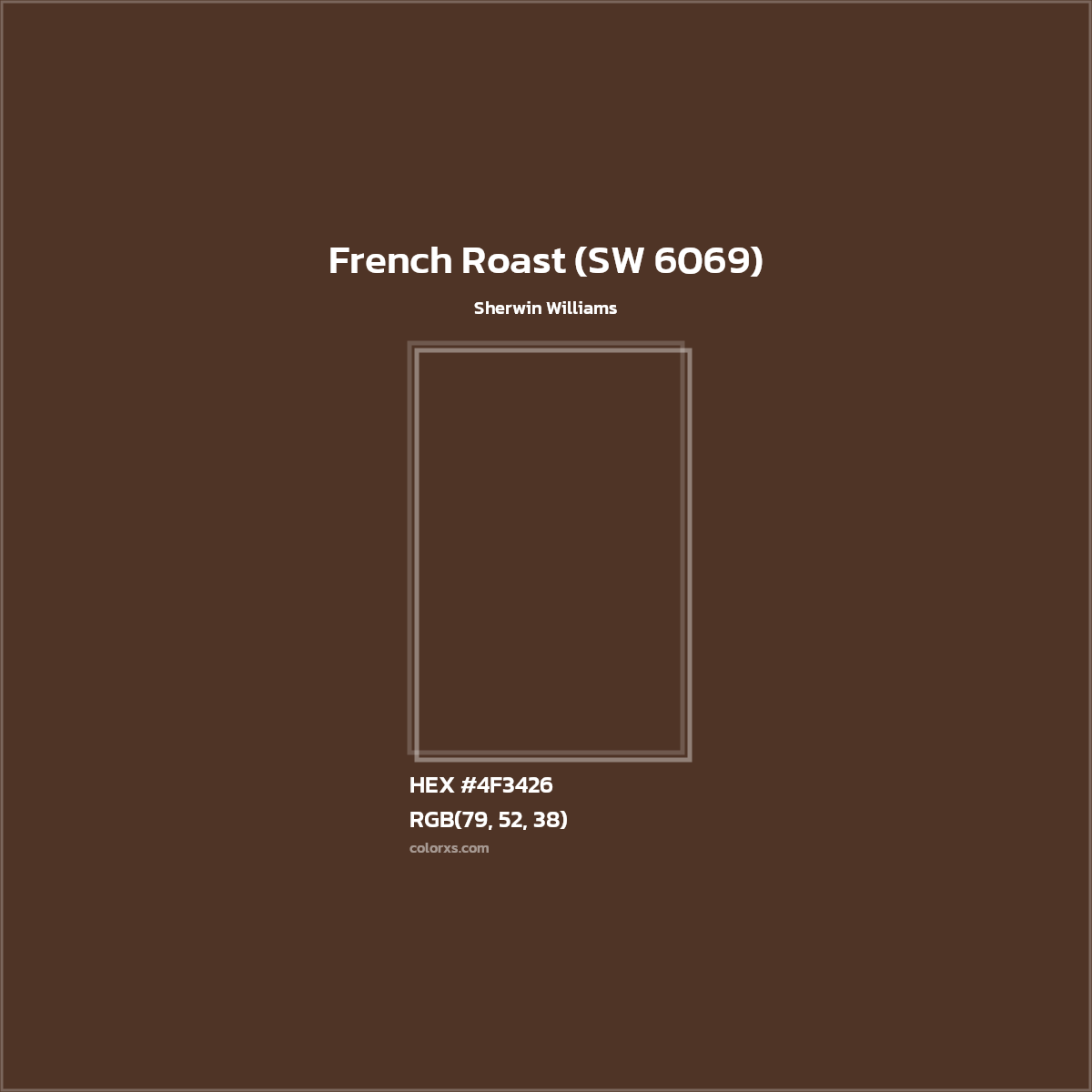 HEX #4F3426 French Roast (SW 6069) Paint Sherwin Williams - Color Code