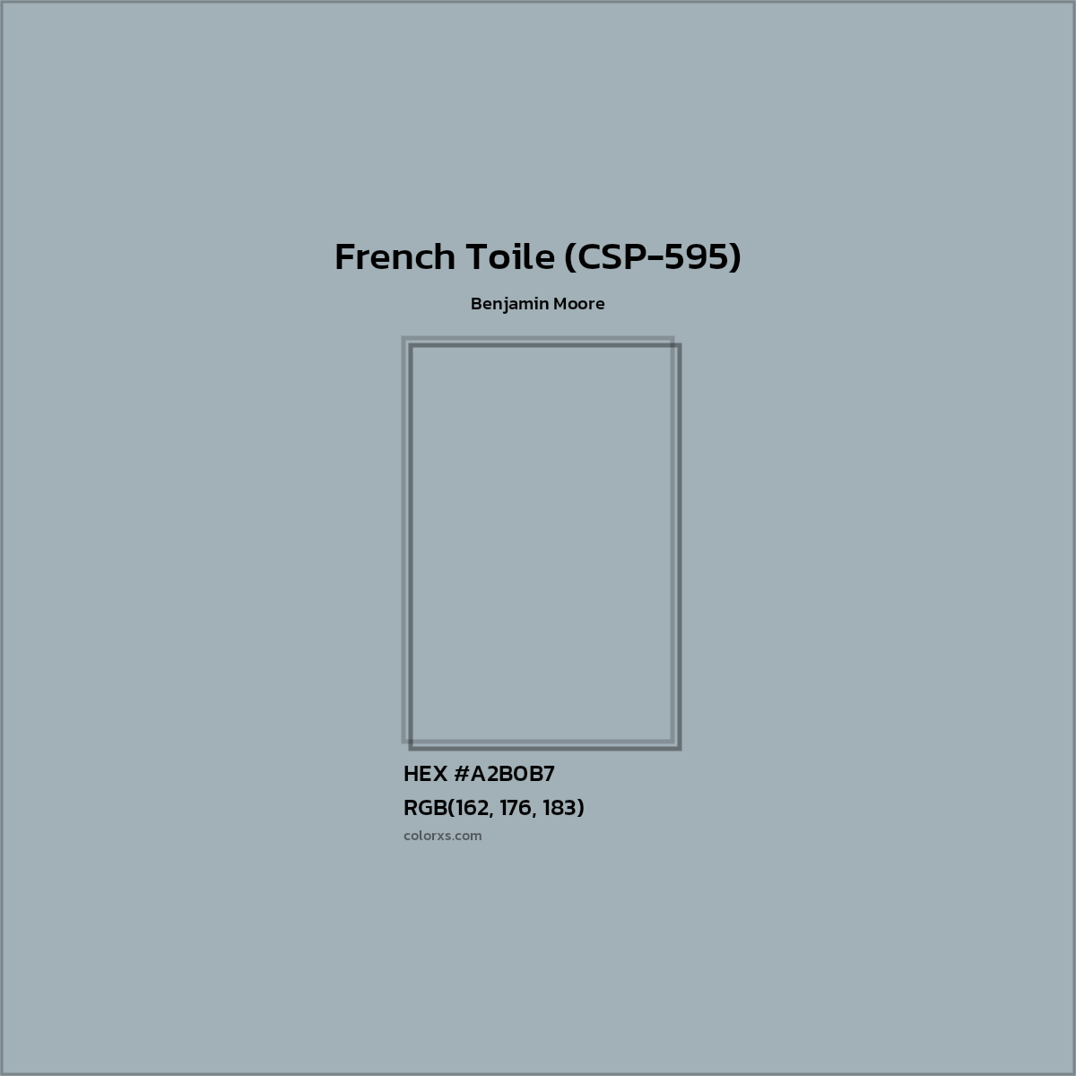 HEX #A2B0B7 French Toile (CSP-595) Paint Benjamin Moore - Color Code